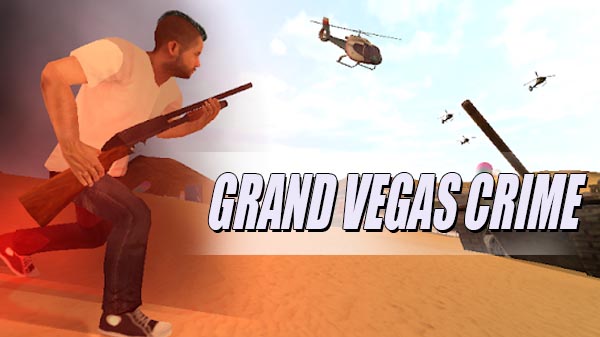 Grand Vegas Crime v1.4 Apk Mod [Dinheiro Infinito]