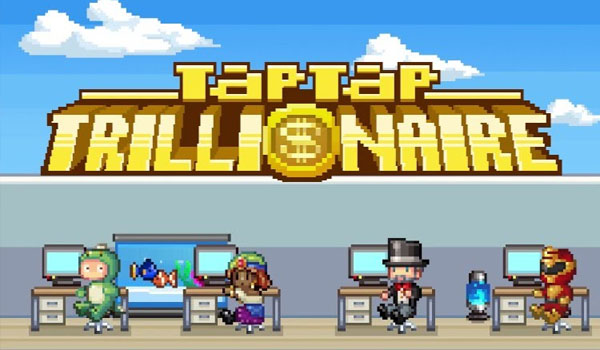 Tap Tap Trillionaire v1.15.7 Apk Mod [Money]