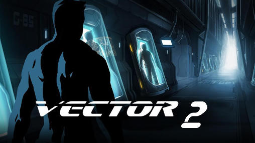 Vector 2 v1.3.4 Apk Mod [Dinheiro Infinito]